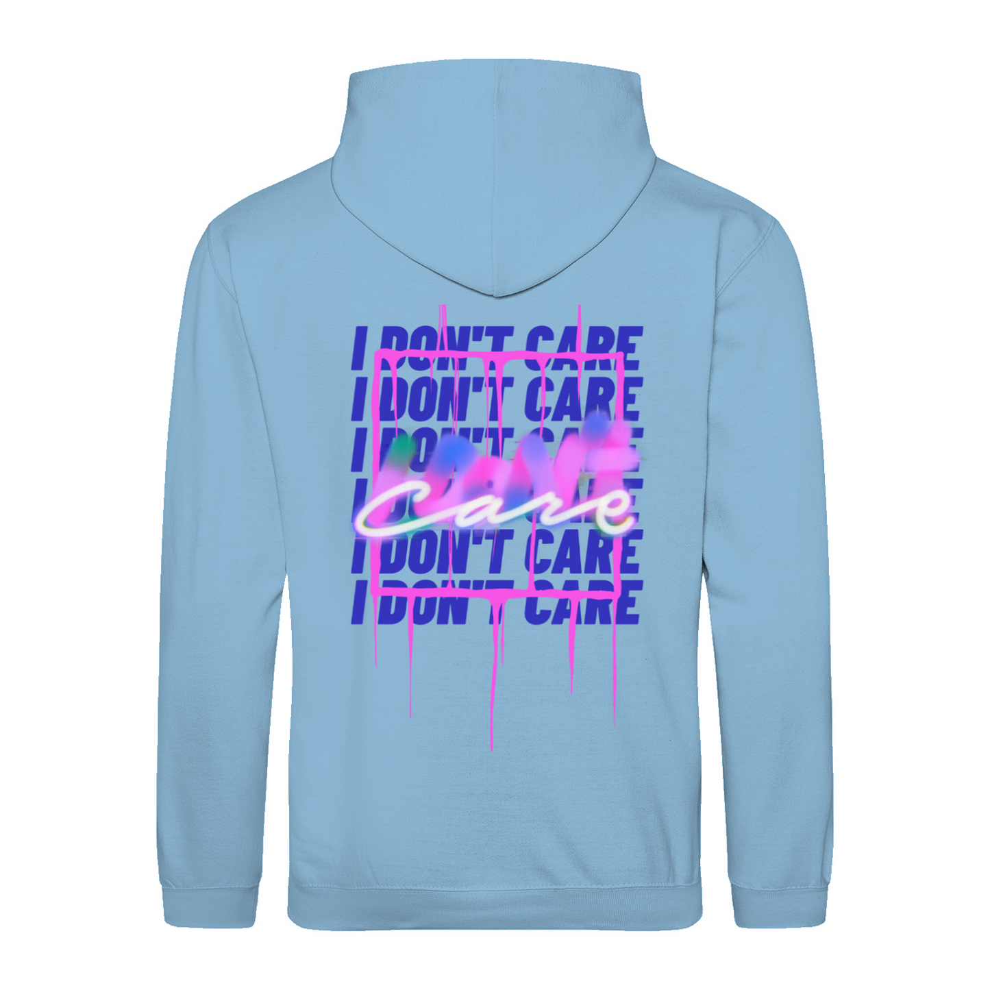 Hoodie "I Don't Care"